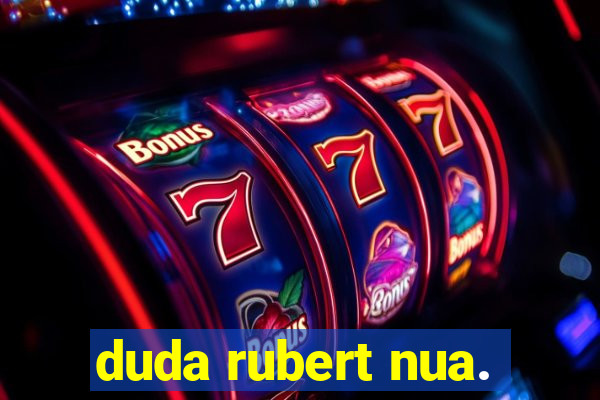 duda rubert nua.